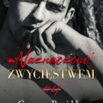 Tytuł: Naznaczeni zwycięstwem
Autor: Cora Reilly
Wydawnictwo: NieZwykłe Zagraniczne
Formaty: MOBI, EPUB