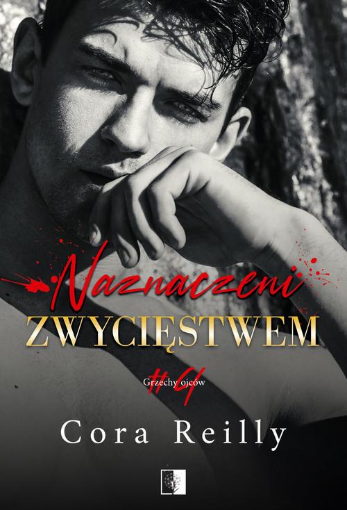 Tytuł: Naznaczeni zwycięstwem
Autor: Cora Reilly
Wydawnictwo: NieZwykłe Zagraniczne
Formaty: MOBI, EPUB