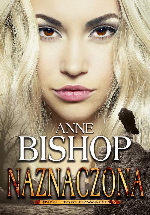 Tytuł: Naznaczona Inni – tom 4
Autor: Anne Bishop
Wydawnictwo: Initium
Formaty: EPUB, MOBI
