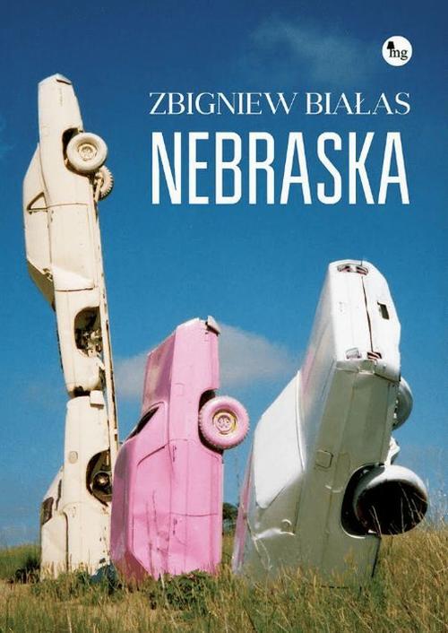 Tytuł: Nebraska
Autor: Zbigniew Białas
Wydawnictwo: MG
Formaty: MOBI, EPUB