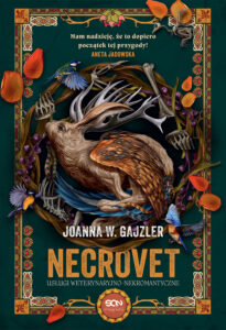 Tytuł: Necrovet. Usługi weterynaryjno-nekromantyczne
Autor: Joanna W. Gajzler
Wydawnictwo: Wydawnictwo Sine Qua Non
Formaty: EPUB, MOBI