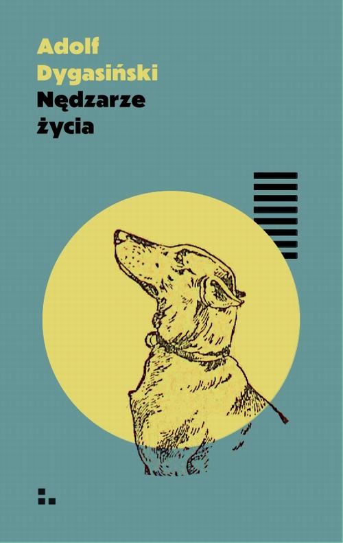 Tytuł: Nędzarze życia
Autor: Adolf Dygasiński
Wydawnictwo: Fundacja Oficyna 21
Formaty: EPUB