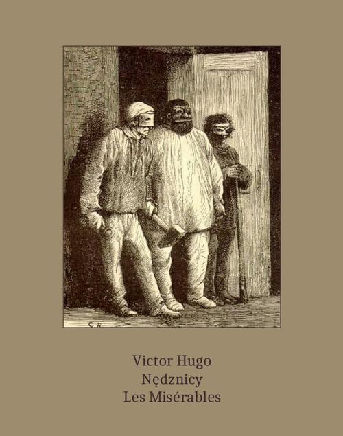 Tytuł: Nędznicy. Les Misérables
Autor: Victor Hugo
Wydawnictwo: Armoryka
Formaty: MOBI, EPUB