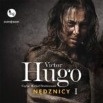 Tytuł: Nędznicy. Tom 1
Autor: Victor Hugo
Wydawnictwo: Storybox
Formaty: MP3