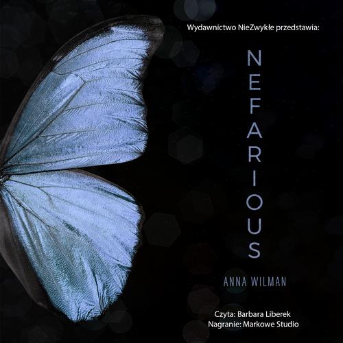 Tytuł: Nefarious
Autor: Anna Wilman
Wydawnictwo: NieZwykłe
Formaty: MP3