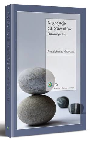 Tytuł: Negocjacje dla prawników. Prawo cywilne
Autor: Aneta Jakubiak-Mirończuk
Wydawnictwo: Wolters Kluwer
Formaty: PDF