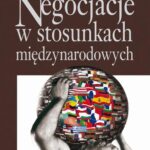 Negocjacje w stosunkach międzynarodowych — okładka e-booka