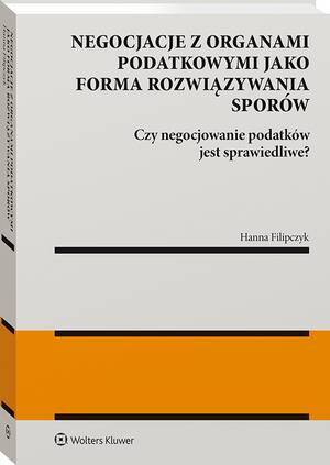 Negocjacje z organami podatkowymi jako forma rozwiązywania sporów — okładka e-booka