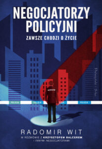 Negocjatorzy policyjni. Zawsze chodzi o życie — okładka e-booka
