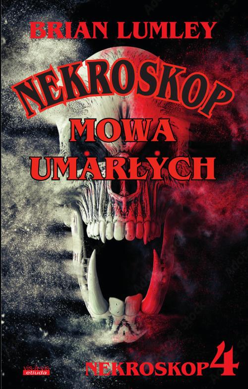 Tytuł: Nekroskop 4 Mowa umarłych
Autor: Brian Lumley
Wydawnictwo: Vis-a-vis Etiuda
Formaty: MOBI, EPUB, PDF