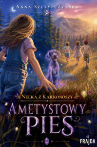 Nelka z Karkonoszy (Tom 1). Nelka z Karkonoszy. Ametystowy pies — okładka e-booka
