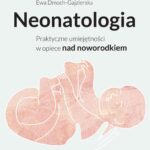 Neonatologia. Praktyczne umiejętności w opiece nad noworodkiem — okładka e-booka