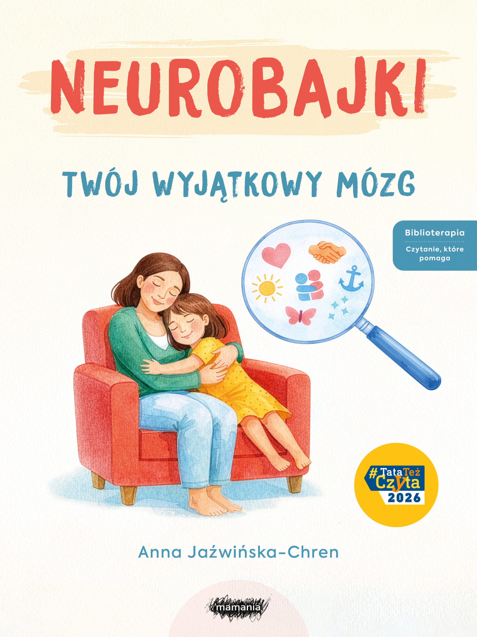 Tytuł: Neurobajki. Twój wyjątkowy mózg. Twój wyjątkowy mózg
Autor: Anna Jaźwińska-Chren
Wydawnictwo: Mamania
Formaty: EPUB, MOBI
