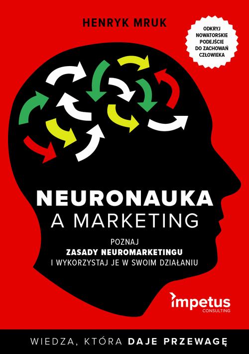 Tytuł: Neuronauka a marketing
Autor: Henryk Mruk
Wydawnictwo: Impetus
Formaty: MP3