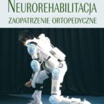 Neurorehabilitacja. Zaopatrzenie ortopedyczne — okładka e-booka