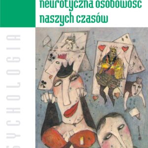 Neurotyczna osobowość naszych czasów — okładka e-booka