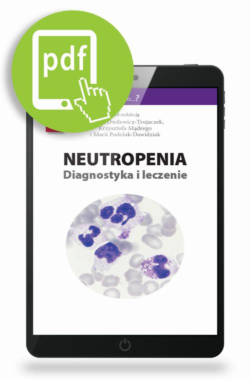 Tytuł: Neutropenia - diagnostyka i leczenie
Autor: Jadwiga Dwilewicz-Trojaczek, Krzysztof Mądry, Maria Podolak-Dawidziak
Wydawnictwo: Medical Education
Formaty: PDF