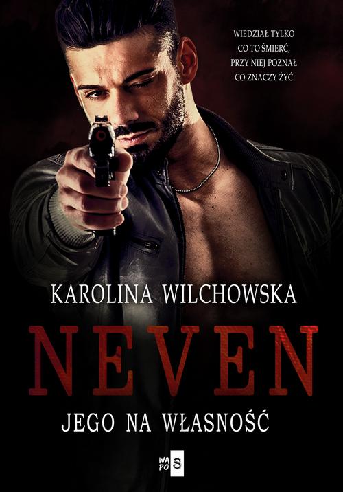 Tytuł: Neven. Jego na własność #1
Autor: Karolina Wilchowska
Wydawnictwo: WasPos
Formaty: EPUB, MOBI