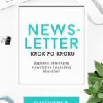 Tytuł: Newsletter krok po kroku
Autor: Ola Gościniak
Wydawnictwo: eBOOKnij to
Formaty: MOBI, PDF, EPUB