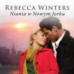 Tytuł: Niania w Nowym Jorku
Autor: Rebecca Winters
Wydawnictwo: Harlequin
Formaty: EPUB, MOBI