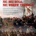 Tytuł: Nic bez Boga nic wbrew Tradycji
Autor: Jacek Bartyzel
Wydawnictwo: Von Borowiecky
Formaty: EPUB