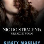 Nic do stracenia. Wreszcie wolni — okładka e-booka