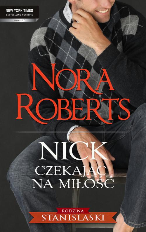 Tytuł: Nick Czekając na miłość
Autor: Nora Roberts
Wydawnictwo: HarperCollins Polska
Formaty: EPUB, MOBI