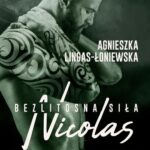 Tytuł: Nicolas. Bezlitosna siła. Tom 6
Autor: Agnieszka Lingas-Łoniewska
Wydawnictwo: Słowne
Formaty: EPUB, MOBI