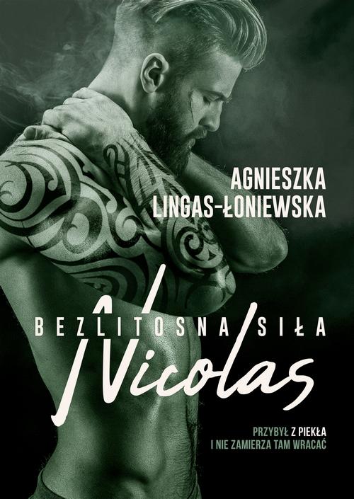 Tytuł: Nicolas. Bezlitosna siła. Tom 6
Autor: Agnieszka Lingas-Łoniewska
Wydawnictwo: Słowne
Formaty: EPUB, MOBI