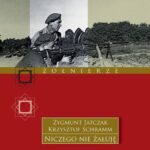 Tytuł: Niczego nie żałuję
Autor: Zygmunt Jatczak, Krzysztof Schramm
Wydawnictwo: Tetragon
Formaty: EPUB, MOBI