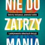 Tytuł: Nie do zatrzymania
Autor: Brian Tracy
Wydawnictwo: MT Biznes
Formaty: MOBI, EPUB