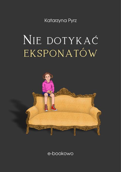 Nie dotykać eksponatów — okładka e-booka