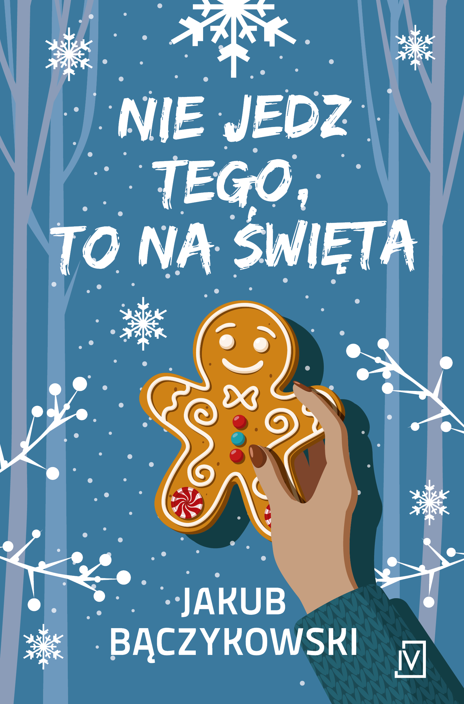 Tytuł: Nie jedz tego, to na święta
Autor: Jakub Bączykowski
Wydawnictwo: Czwarta Strona
Formaty: EPUB, MOBI