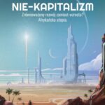Nie-kapitalizm. Zrównoważony rozwój zamiast wzrostu? — okładka e-booka