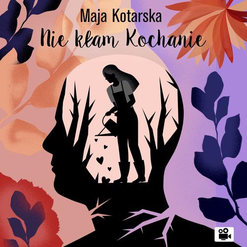 Tytuł: Nie kłam kochanie
Autor: Maja Kotarska
Wydawnictwo: Estymator
Formaty: MP3
