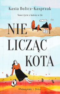 Tytuł: Nie licząc kota
Autor: Kasia Bulicz-Kasprzak
Wydawnictwo: Prószyński Media
Formaty: EPUB, MOBI