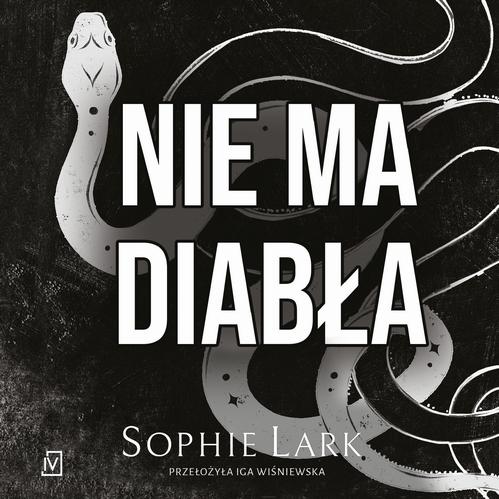 Tytuł: Nie ma diabła
Autor: Sophie Lark
Wydawnictwo: Czwarta Strona
Formaty: MP3