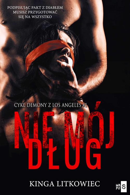 Tytuł: Nie mój dług #1
Autor: Kinga Litkowiec
Wydawnictwo: WasPos
Formaty: EPUB, MOBI