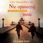 Nie opuszczaj mnie — okładka audiobooka