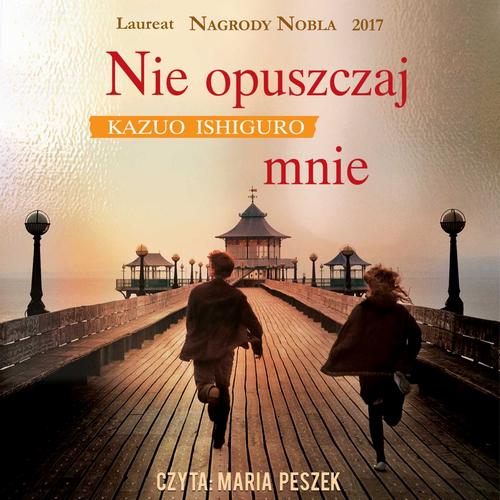 Tytuł: Nie opuszczaj mnie
Autor: Kazuo Ishiguro
Wydawnictwo: Albatros
Formaty: MP3