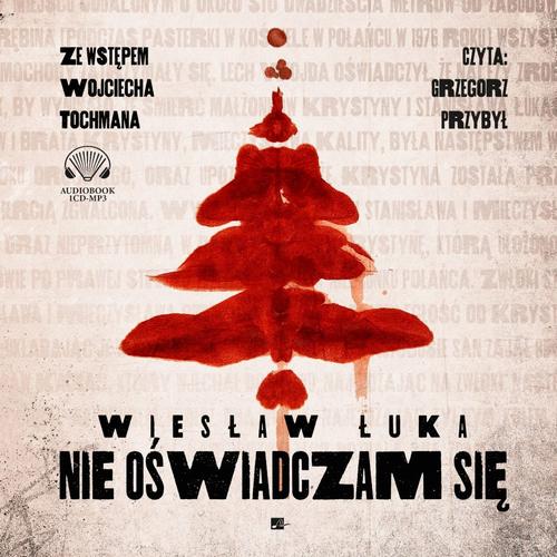 Tytuł: Nie oświadczam się
Autor: Wiesław Łuka
Wydawnictwo: Aleksandria
Formaty: MP3