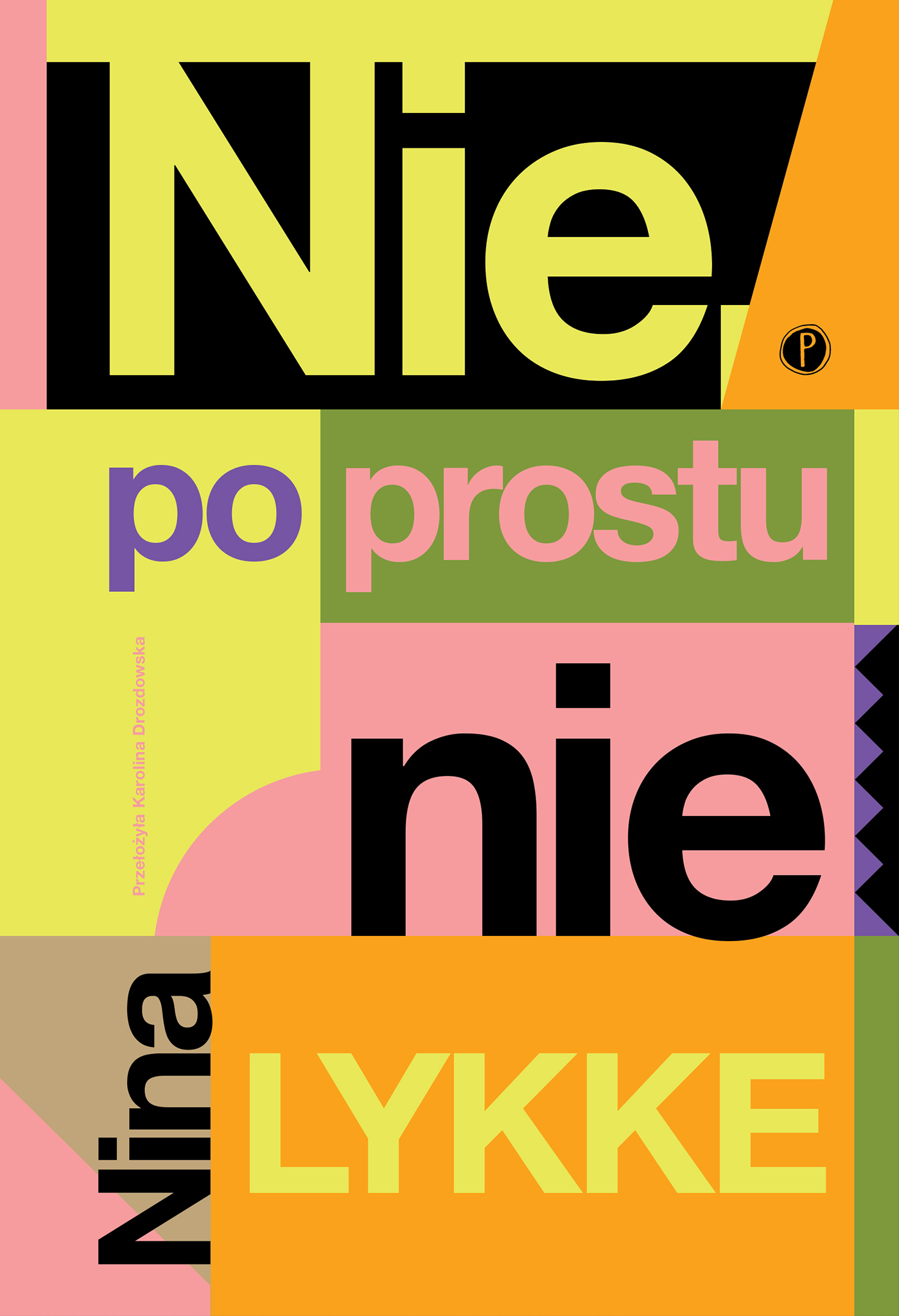 Tytuł: Nie, po prostu nie
Autor: Nina Lykke
Wydawnictwo: Wydawnictwo Pauza
Formaty: EPUB, MOBI