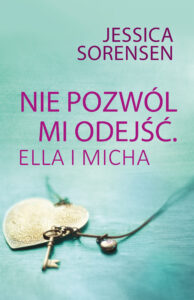 Nie pozwól mi odejść. Ella i Micha — okładka e-booka