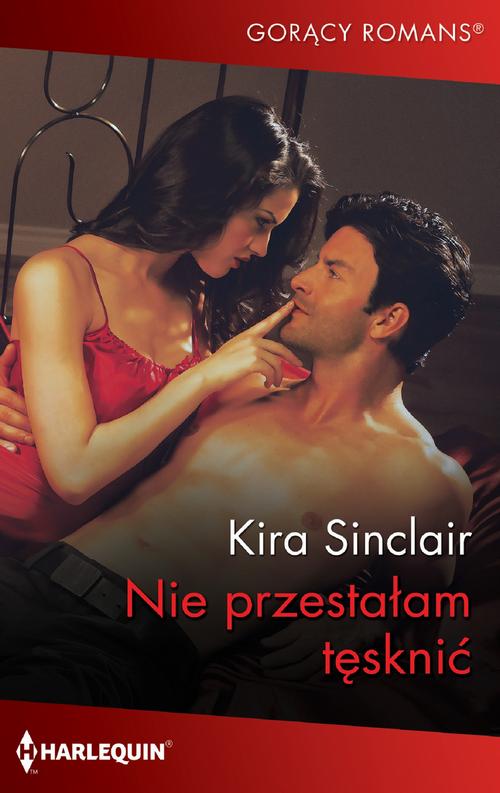 Tytuł: Nie przestałam tęsknić
Autor: Kira Sinclair
Wydawnictwo: Harlequin
Formaty: EPUB, MOBI