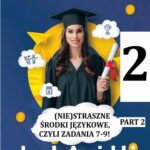 Tytuł: (NIE) straszne środki językowe, czyli zadania 7-9. Część 2
Autor: Beata Kurec
Wydawnictwo: Beata Kurec
Formaty: PDF