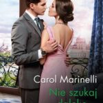 Tytuł: Nie szukaj daleko…
Autor: Carol Marinelli
Wydawnictwo: Harlequin
Formaty: EPUB, MOBI