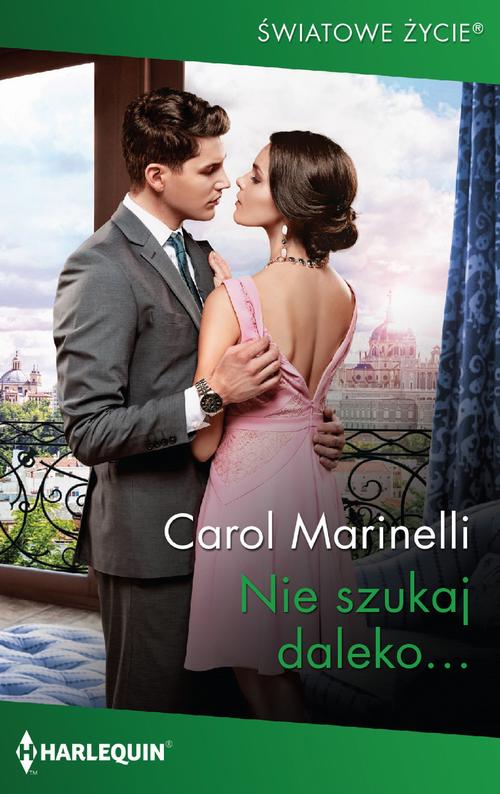 Tytuł: Nie szukaj daleko…
Autor: Carol Marinelli
Wydawnictwo: Harlequin
Formaty: EPUB, MOBI