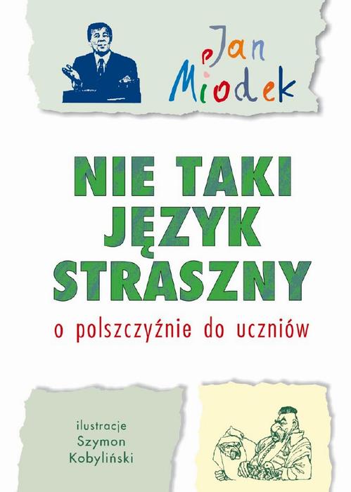 Nie taki język straszny. O polszczyźnie do uczniów — okładka e-booka
