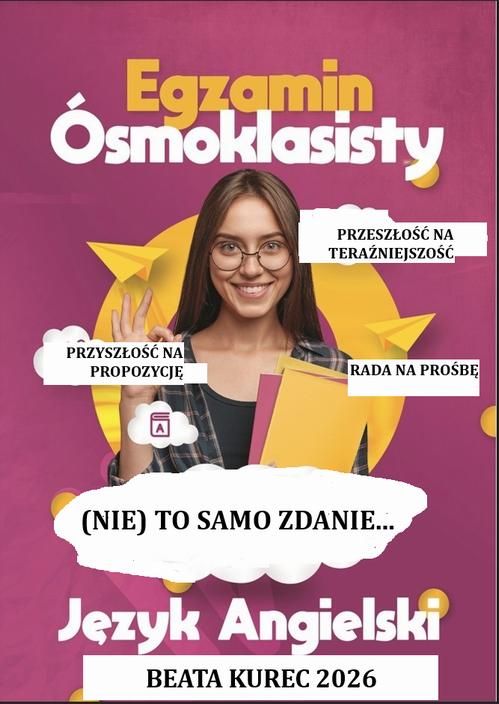 Tytuł: (Nie) to samo zdanie. Język angielski. Egzamin ósmoklasisty.
Autor: Beata Kurec
Wydawnictwo: Beata Kurec
Formaty: PDF