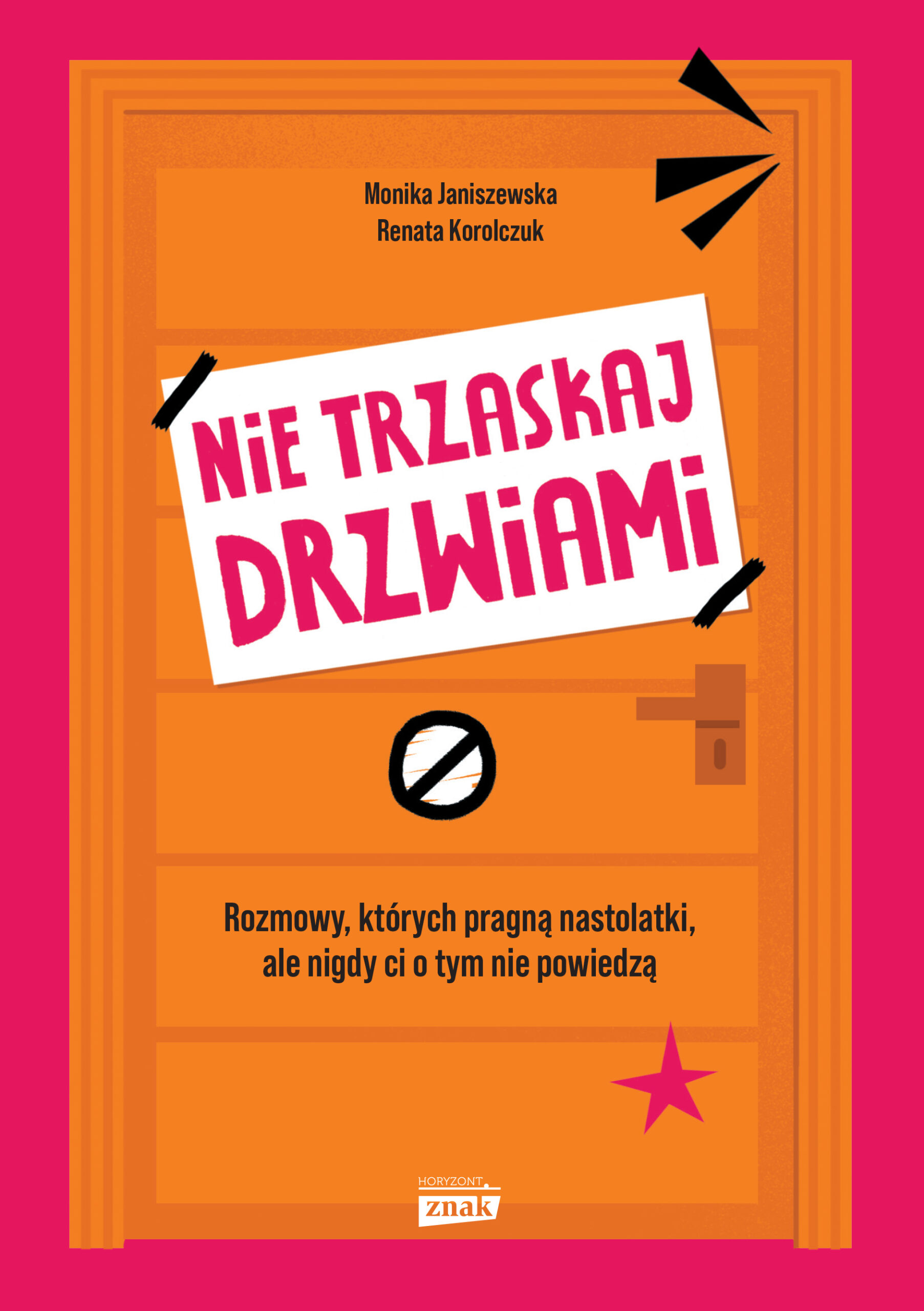 Nie trzaskaj drzwiami. Rozmowy, których pragną nastolatki, ale nigdy ci o tym nie powiedzą — okładka e-booka